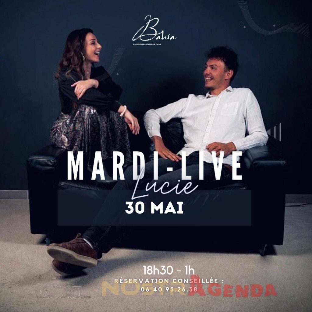 Soirée Mardi-Live - Bahia Salon Agenda Soirées Concerts Nostragenda