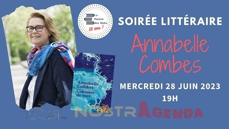 Soirée littéraire - Annabelle Combes Librairie La portée des mots Nostragenda agenda soirées