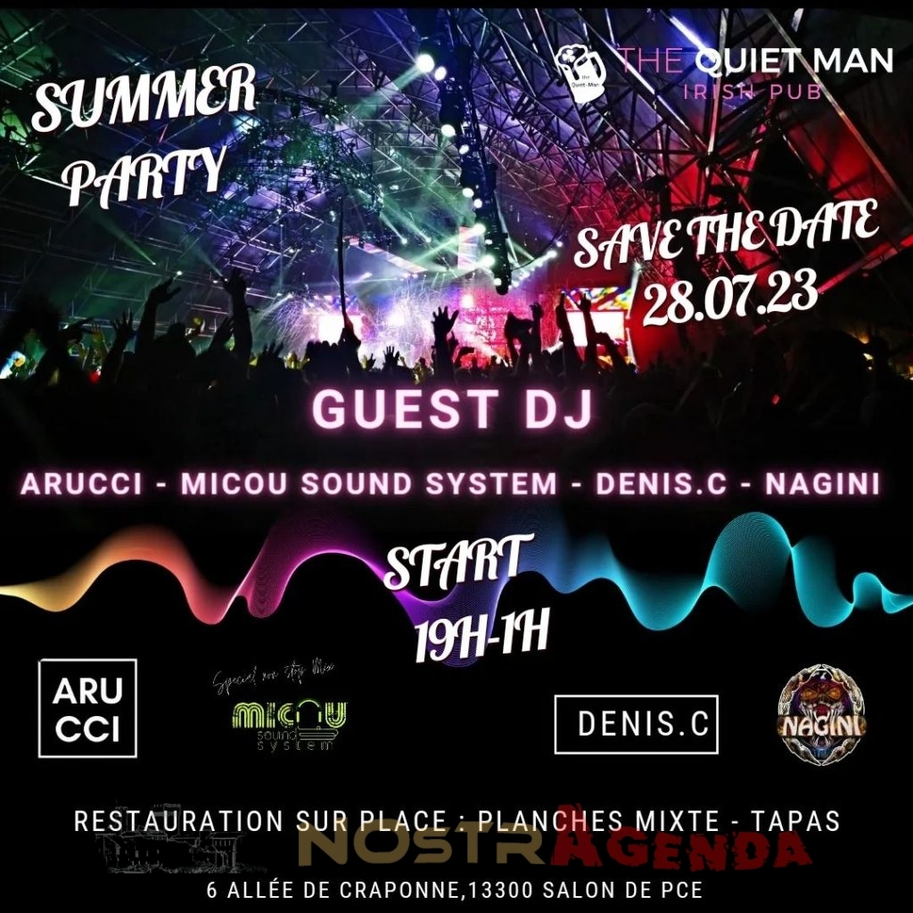 summer party Quiet Man Salon de Provence DJ Arucci - DJ Denis C  - Micou sound system DJ Nagini Agenda soirées Nostragenda week-end sortir