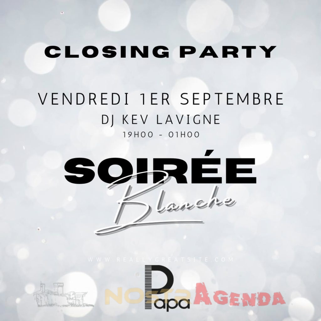 Les soirées de Papa - Closing Soirée Blanche Place Morgan Nostragenda Salon-de-Provence Agenda sorties