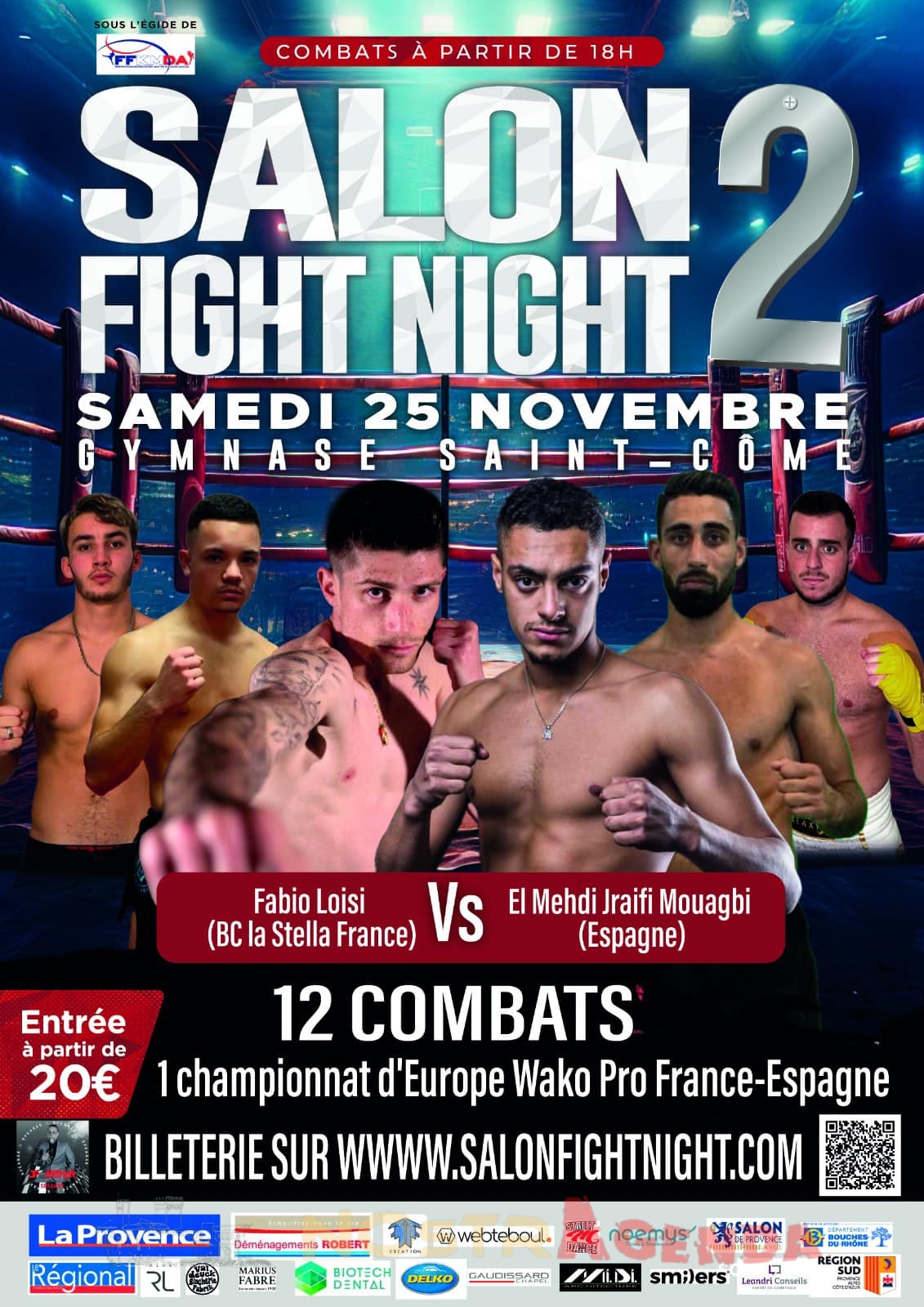 Salon Fight Night 2  Championnat D’Europe WAKO Pro Samedi 25 Novembre 2023 à partir de 18h Gymnase Saint Côme Salon de Provence Nostragenda Agenda compétitions