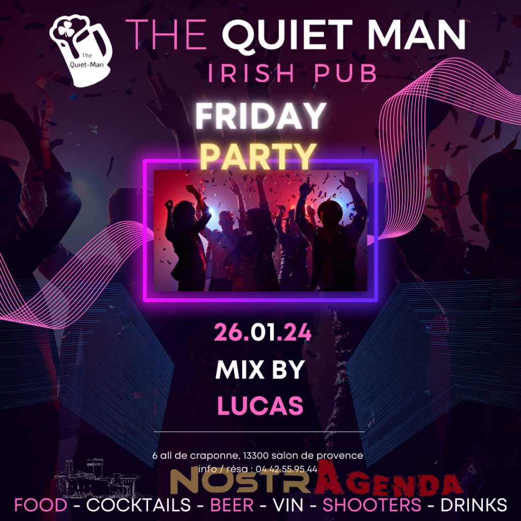 Soirée DJ Quiet Man Salon de Provence agenda sorties Nostragenda