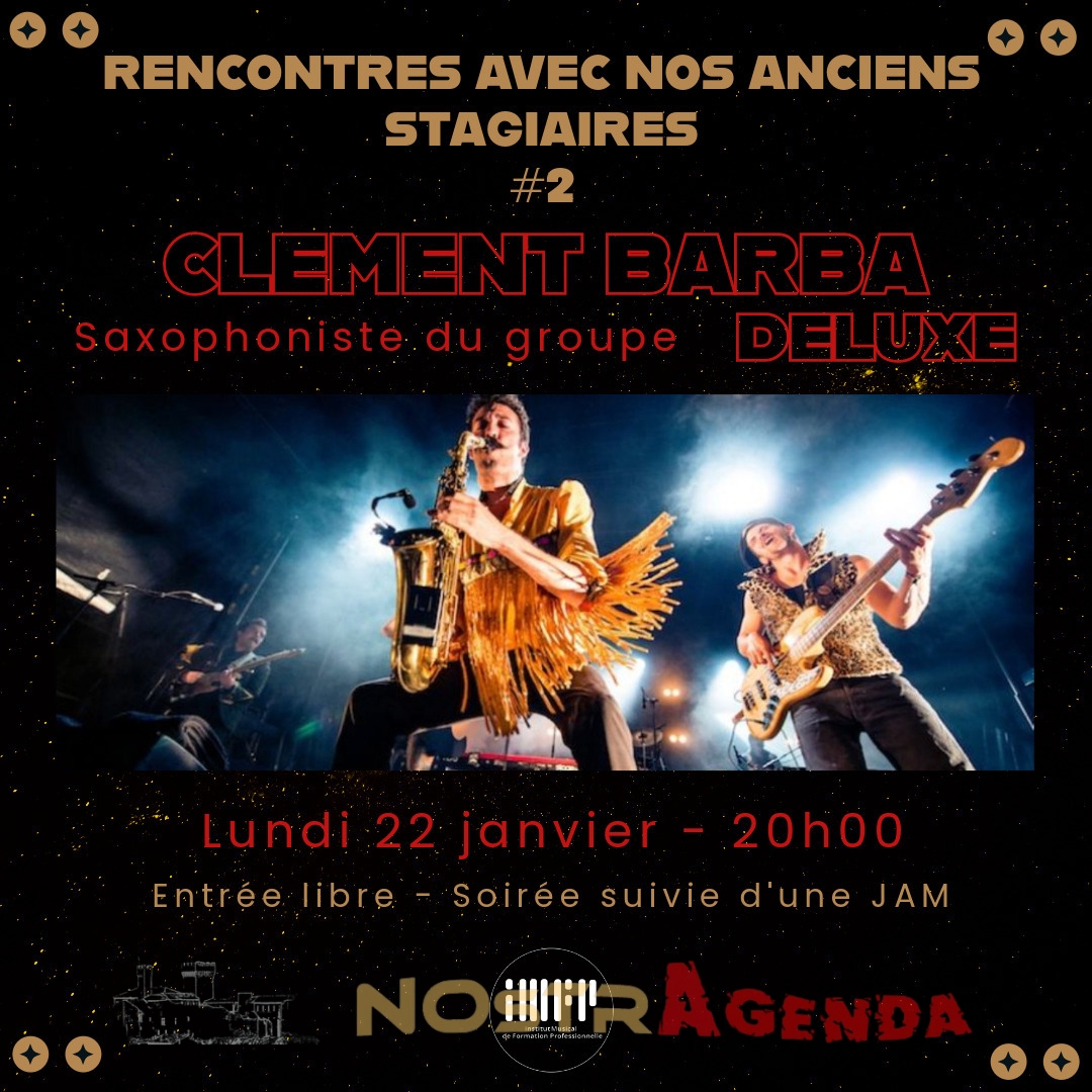 rencontre avec nos anciens stagiaire IMFP Salon Soirée Concert Agenda NOSTRAGENDA