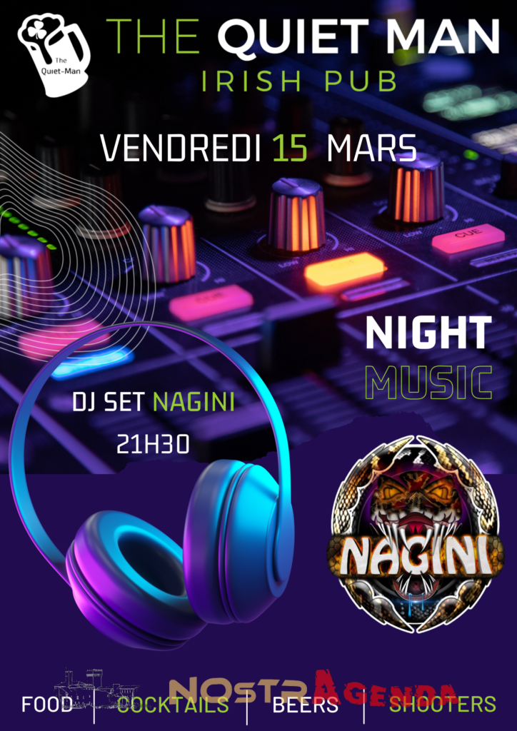 Soirée DJ Nagini Quiet Man Salon agenda Nostragenda 15 mars 2024