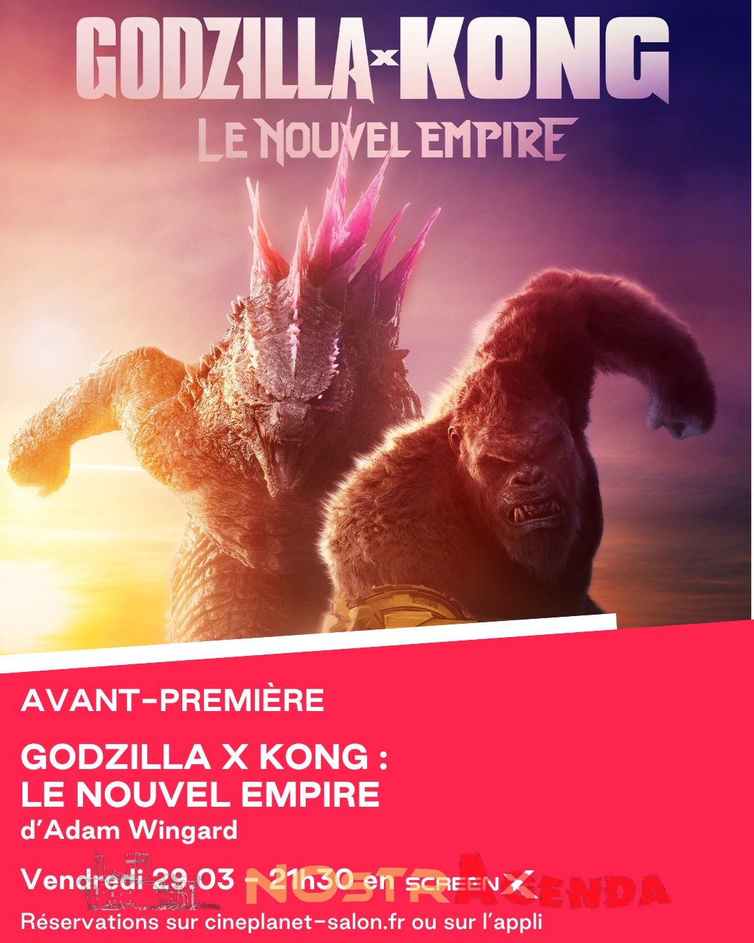 avant premiere godzilla x kong cineplanet Salon agenda Nostragenda