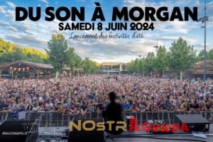 Du Son A Morgan Samedi 08 juin 2024 Lancement des festivités d'été Salon Nostragenda