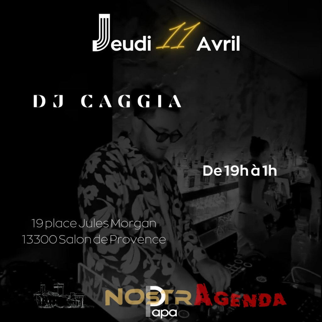 dj Caggia Papa Salon agenda soirees Nostragenda