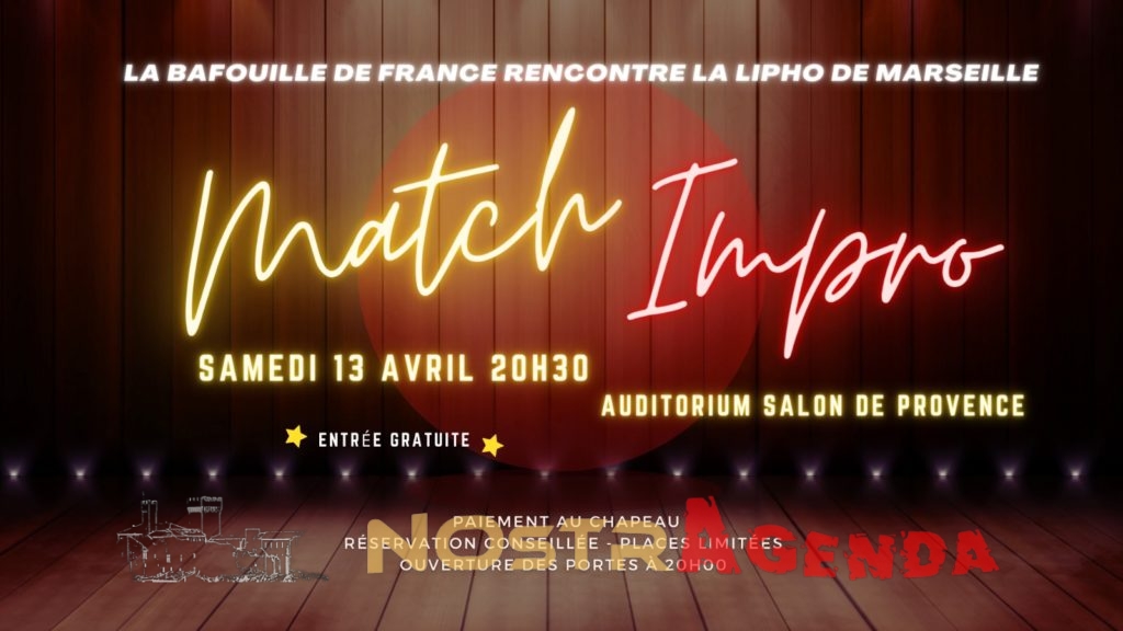 match impro auditorium 13 avril soirées Nostragenda Salon de Provence