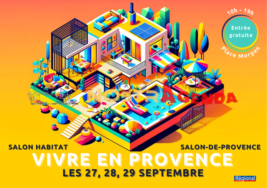 Vivre en Provence agenda Salon habitat evenement Salon Nostragenda sorties