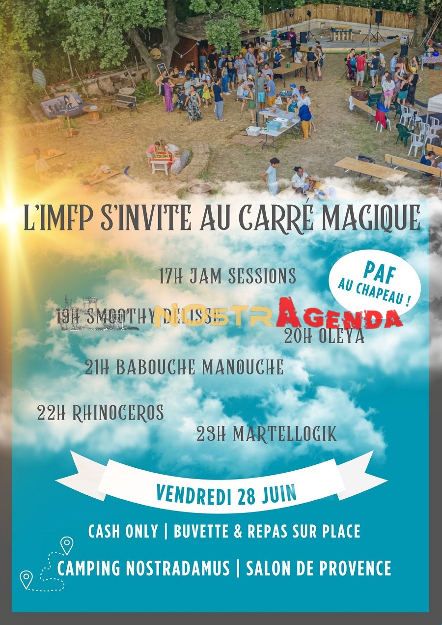 Sortir ce soir imfp s invite au carre magique camping nostradamus Salon agenda soirée concert IMFP