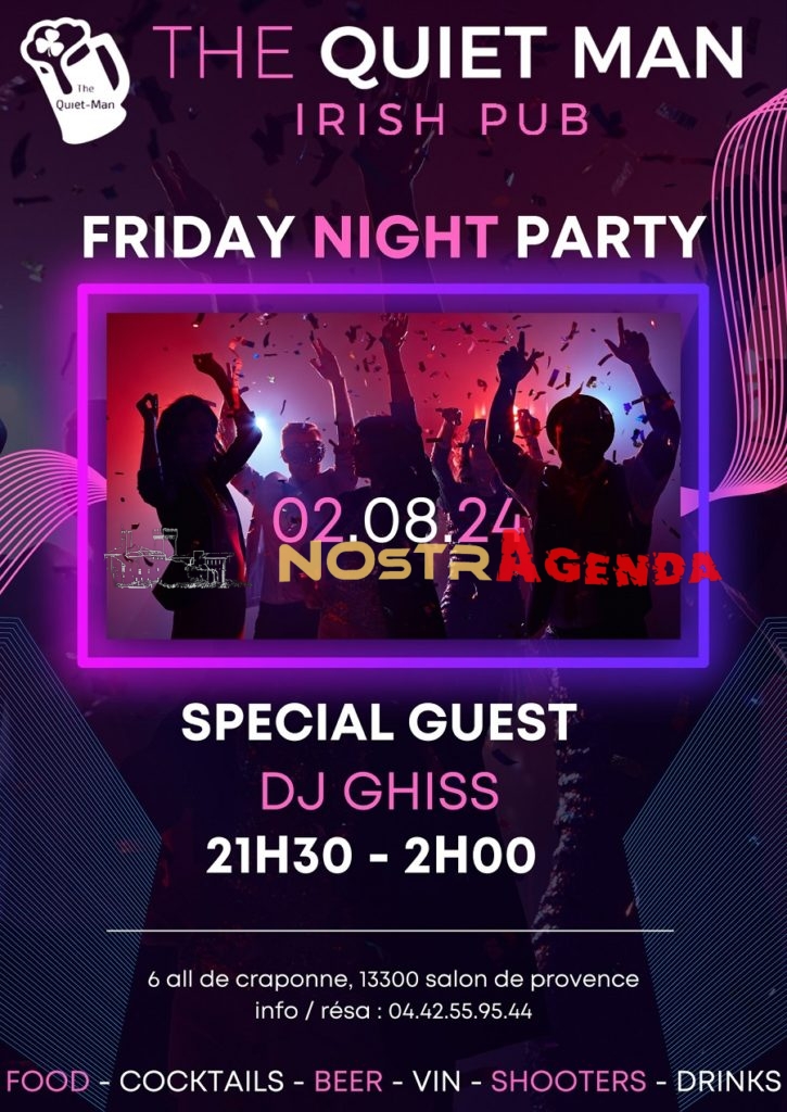 friday night party Quiet Man Salon agenda soirée Nostragenda