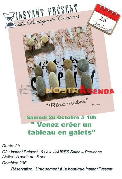 instant présent créer un tableau en galets Salon de Provence Nostragenda activité + de 8 ans