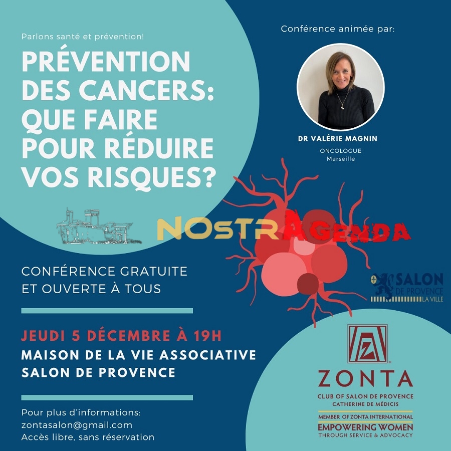 Conférence : Prévention des cancers: que faire pour réduire vos risques ? Zonta club Salon de Provence Catherine de Médicis MVA Nostragenda