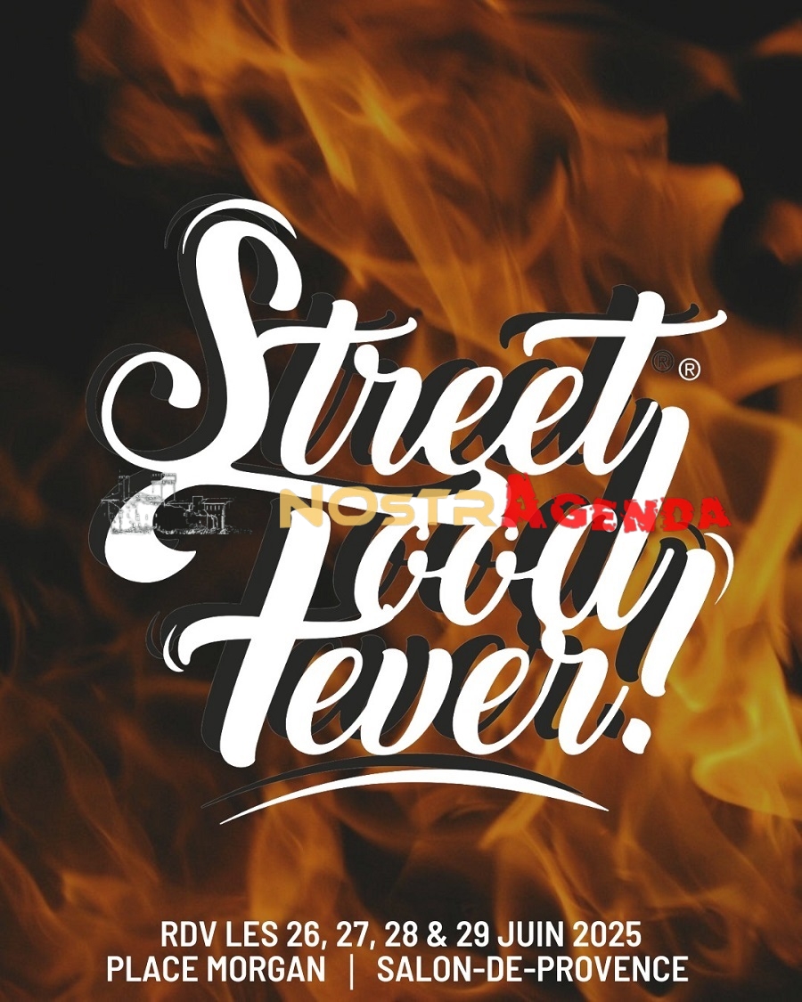 street food fever 2025 Place Morgan Salon-de-Provence Nostragenda