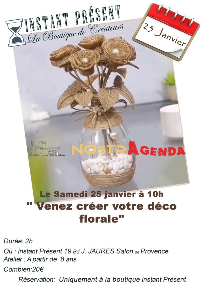 atelier venez creer votre déco florale instant présent boutique Salon agenda Nostragenda créateurs boutique instant présent