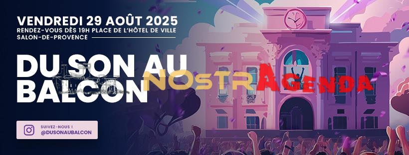 Du Son Au Balcon vous donne rendez-vous le 29 août 2025 à Salon de Provence ! Cette année on fête nos 10 ans