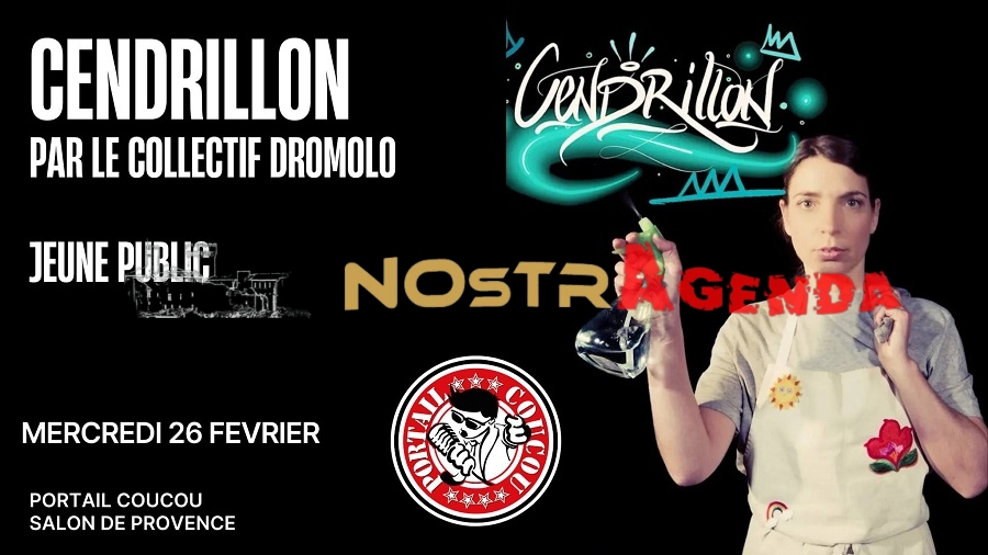 Cendrillon jeune public Collectif Dromolo Portail Coucou Salon agenda Nostragenda 26/02/25