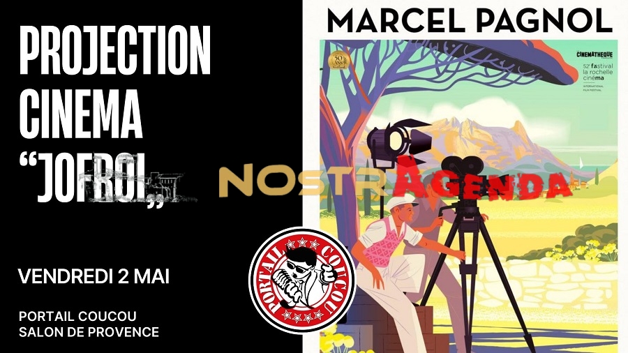 Projection cinéma Jofroi Marcel Pagnol Portail Coucou Nostragenda