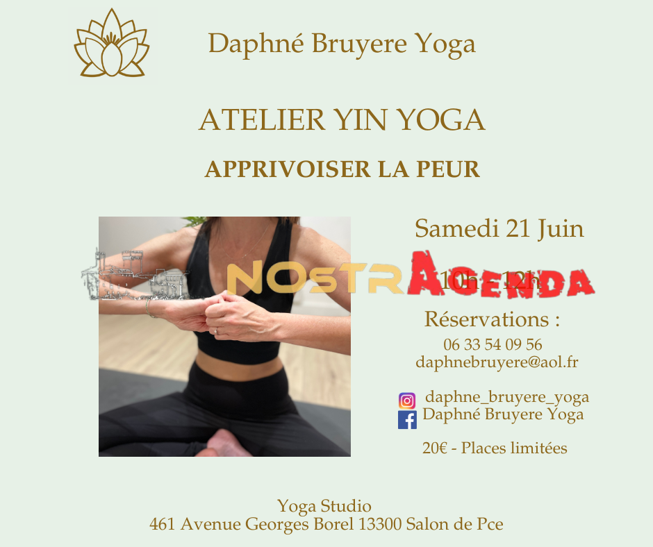 « Apprivoiser la peur » ATELIER YIN YOGA Daphné Bruyere Nostragenda Salon