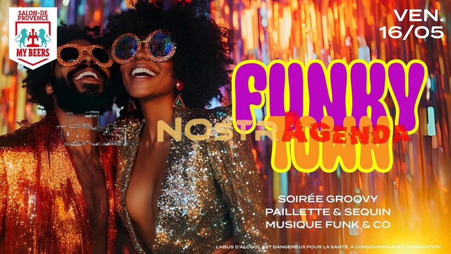 Funky Town My Beers Salon Nostragenda Place Morgan ce soir Vendredi