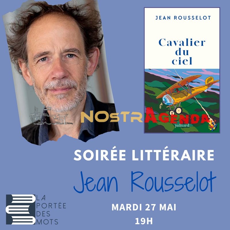 rencontre avec Jean Rousselot 27 mai 2025 Salon-de-Provence Nostragenda